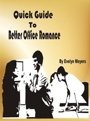 cover image of Quick Guide to Better Office Romance